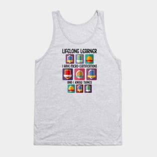 Lifelong Learner. Micro-Certifications Tank Top